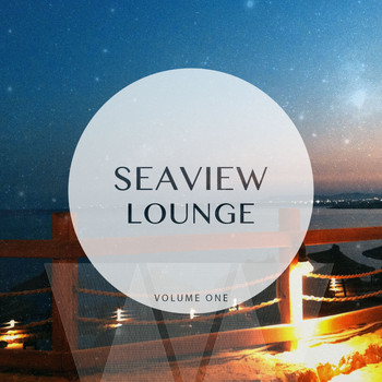 Various Artists - Seaview Lounge, Vol. 1 (Great Beach Bar Sounds)