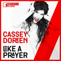 Cassey Doreen - Like a Prayer