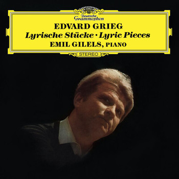 Emil Gilels - Grieg: Lyric Pieces