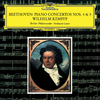 Wilhelm Kempff, Berliner Philharmoniker, Ferdinand Leitner - Beethoven: Piano Concertos Nos. 4 & 5