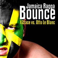 X2face, Otto Le Blanc - Jamaica Ragga Bounce