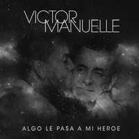 Víctor Manuelle - Algo Le Pasa a Mi Héroe (Canción a Mi Papá)