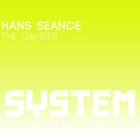 Hans Seance - The Gamber