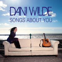 Dani Wilde - Songs About You