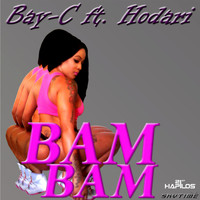 Bay C feat. Hodari - Bam Bam - Single