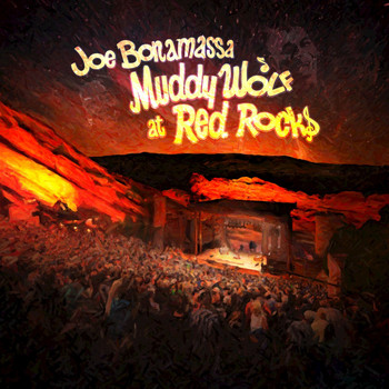 Joe Bonamassa - Muddy Wolf At Red Rocks (Live)