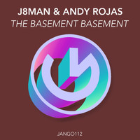 J8Man, Andy Rojas - The Basement Basement