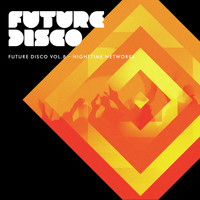 Future Disco - Future Disco, Vol. 8 - Nighttime Networks