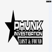 Phunk Investigation - Lost & Found