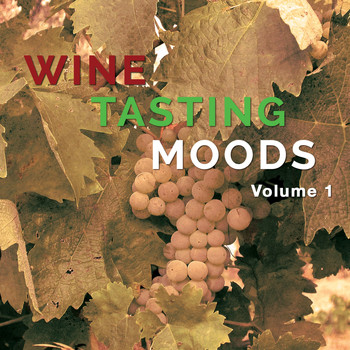 Various Artists - Wine Tasting Moods, Vol. 1 (Smooth Tunes & Relaxing Beats)