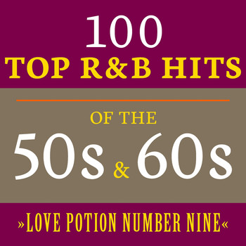 Various Artists - Love Potion Number Nine: 100 Top R&B Hits of the 50s & 60s
