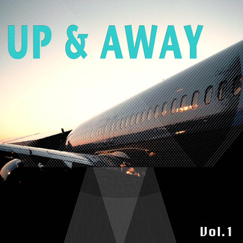 Various Artists - Up and Away, Vol. 1 (Mixed Lounge and Chill House Beats for Uplifting and Down Coming)