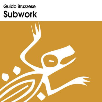 Guido Bruzzese - Subwork