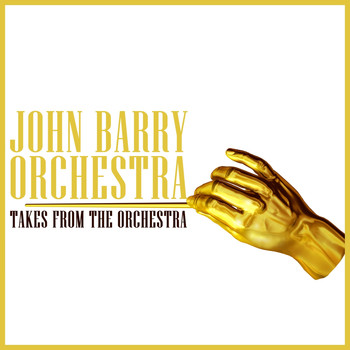 John Barry Orchestra - Takes from the Orchestra