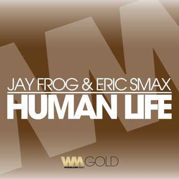 Jay Frog, Eric Smax - Human Life