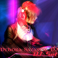 Debora Savarese DJ - DJ Set