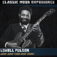 Lowell Fulson - Jump Jump from West Coast (Classic Mood Experience)