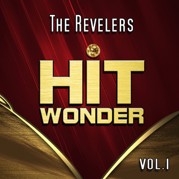 The Revelers - Hit Wonder: The Revelers, Vol. 1