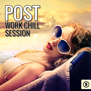 Various Artists - Post-Work Chill Session