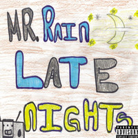 Mr Rain - Late Nights