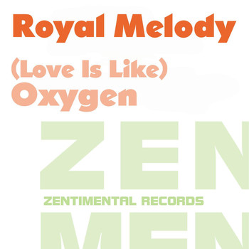 Royal Melody - (Love Is Like) Oxygen