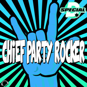 Special D. - Chief Party Rocker