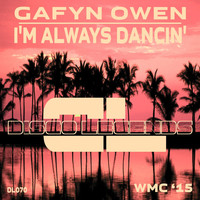 Gafyn Owen - I'm Always Dancin' (Original Mix)