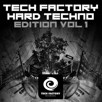 Various Artists - Tech Factory Hard Techno Edition, Vol. 1
