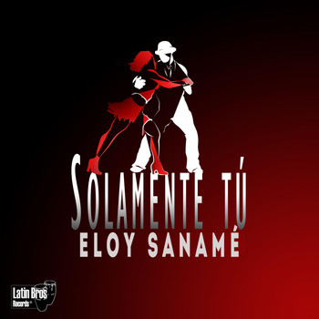 Eloy Sanamé - Solamente Tú