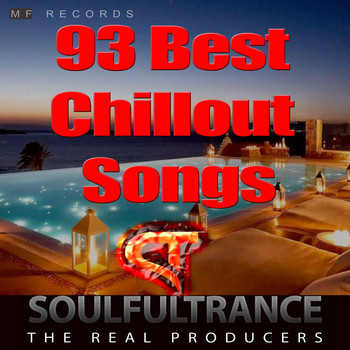 Soulfultrance the Real Producers - 93 Best Chillout Songs