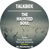 Talkbox - The Haunted Soul