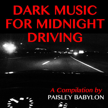 Paisley Babylon - Dark Music for Midnight Driving