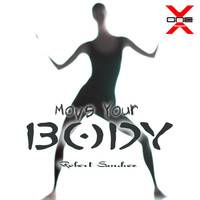 Robert Sanchez - Move Your Body