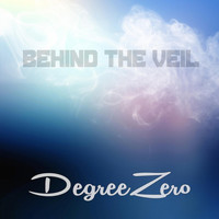 Degreezero - Behind the Veil
