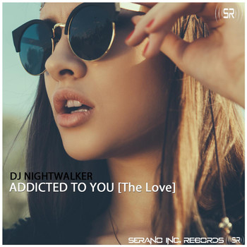 DJ NiGhTwAlKeR - Addicted to You (The Love)