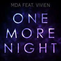 Mda feat. Vivien - One More Night