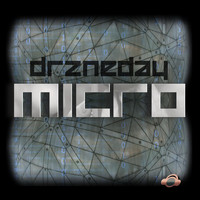 Drzneday - Micro