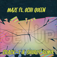 DJ Maze feat. Ochi Queen - Get Up (Crack-T & Shorty Remix)