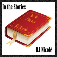DJ Nicolé - In the Stories