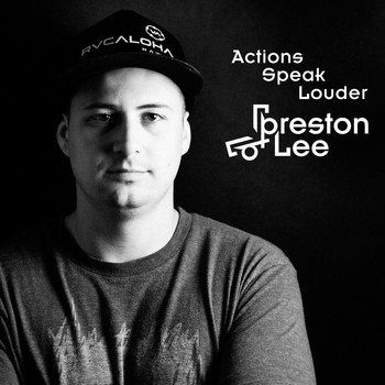 Preston Lee - Actions Speak Louder