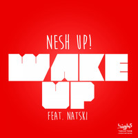 Nesh Up! - Wake Up