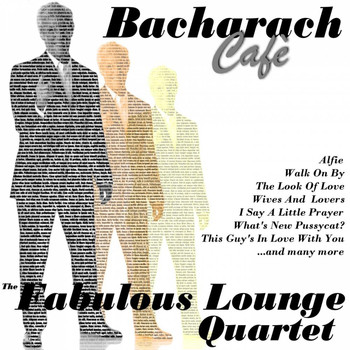 The Fabulous Lounge Quartet - Bacharach Cafe'
