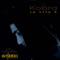 Kobra - La Vita E'