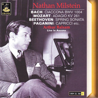 Nathan Milstein - Bach; Ciaccona - Mozart: Adagio K. 261 - Beethoven: Spring Sonata - Paganini: Capricci
