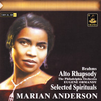 Marian Andreson - Brahms: Alto Rhapsody & Spirituals