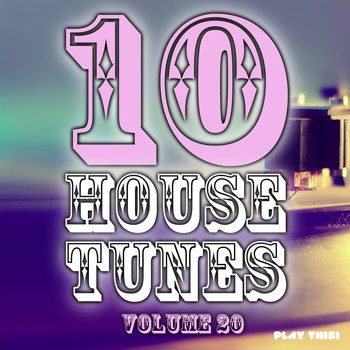 Various Artists - 10 House Tunes, Vol. 20