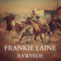 Frankie Laine - Rawhide