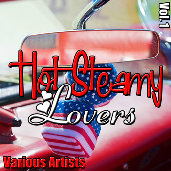 Various Artists - Hot Steamy Lovers, Vol. 1