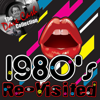 Various Artists - 1980's Re-Visited - (The Dave Cash Collection)