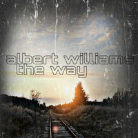 Albert Williams - The Way